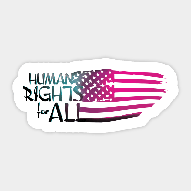 Human Rights For All Sticker by digitaldoodlers